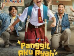 Trailer Panggil Aku Ayah Resmi Dirilis, Hadirkan Kasih Keluarga yang Tumbuh dari Perjuangan dan Ketulusan, Bukan Hanya Hubungan Darah